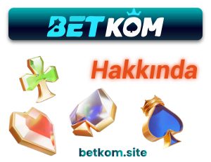 betkom hakkında