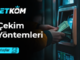 Betkom Çekim Yöntemleri